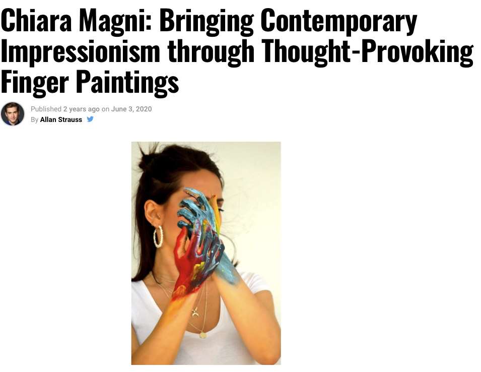 Chiara Magni: Bringing Contemporary Impressionism through Thought-Provoking Finger Paintings
